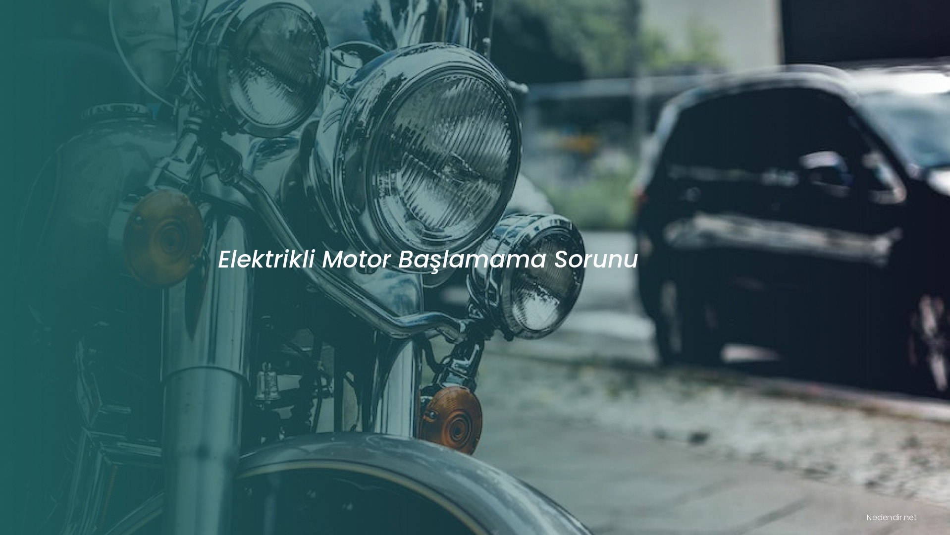 Elektrikli Motor Başlamama Sorunu