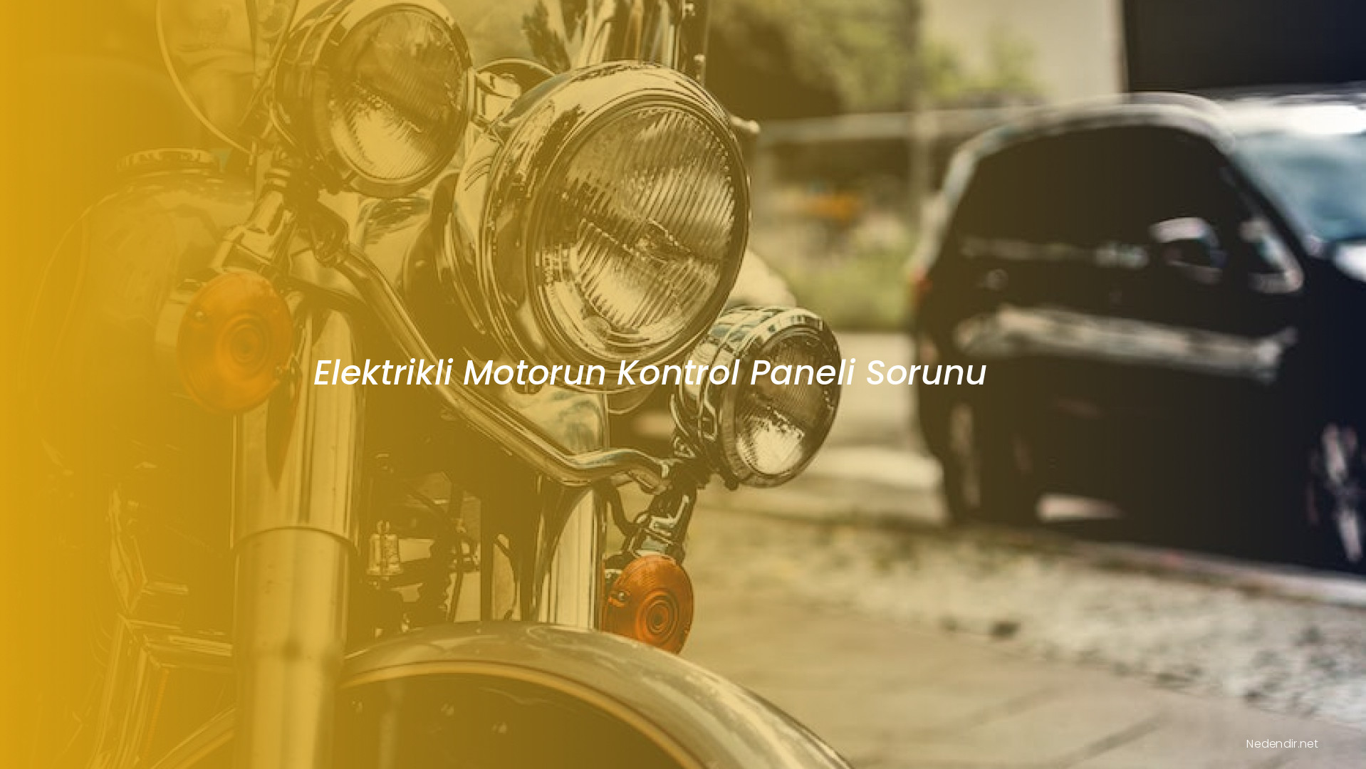 Elektrikli Motorun Kontrol Paneli Sorunu