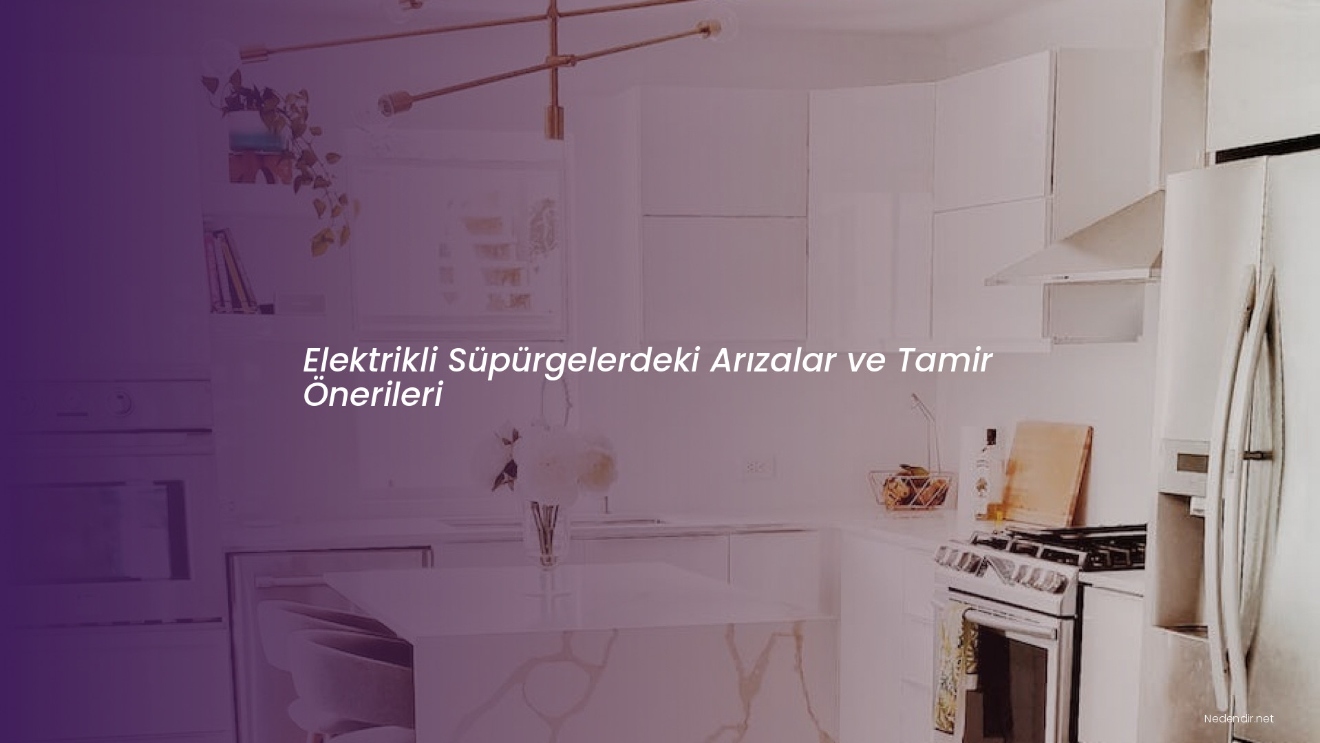 Elektrikli Süpürgelerdeki Arızalar ve Tamir Önerileri