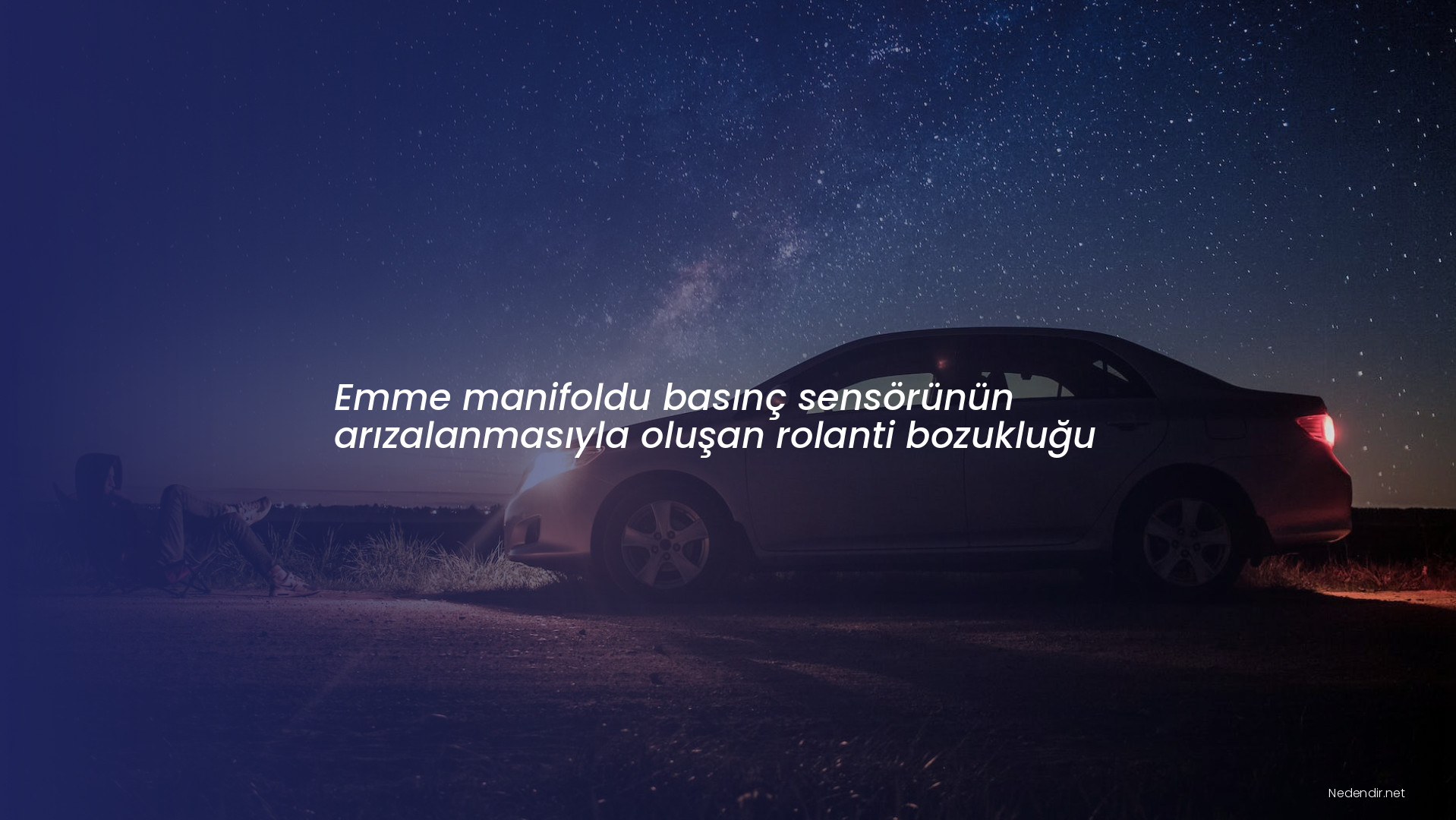 Emme manifoldu basınç sensörünün arızalanmasıyla oluşan rolanti bozukluğu