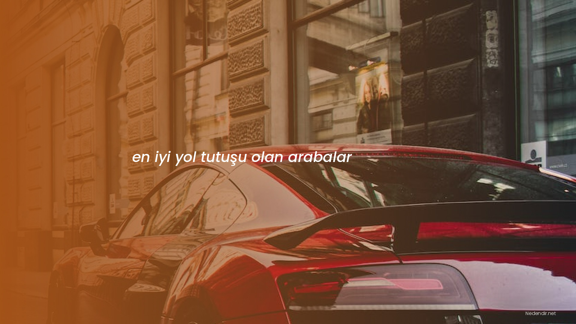 en iyi yol tutuşu olan arabalar en iyi yol tutuşu olan arabalar