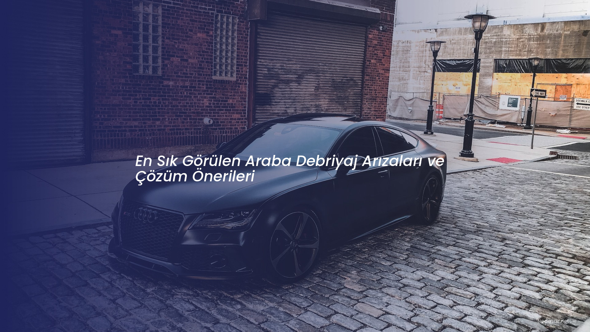 En Sık Görülen Araba Debriyaj Arızaları ve Çözüm Önerileri