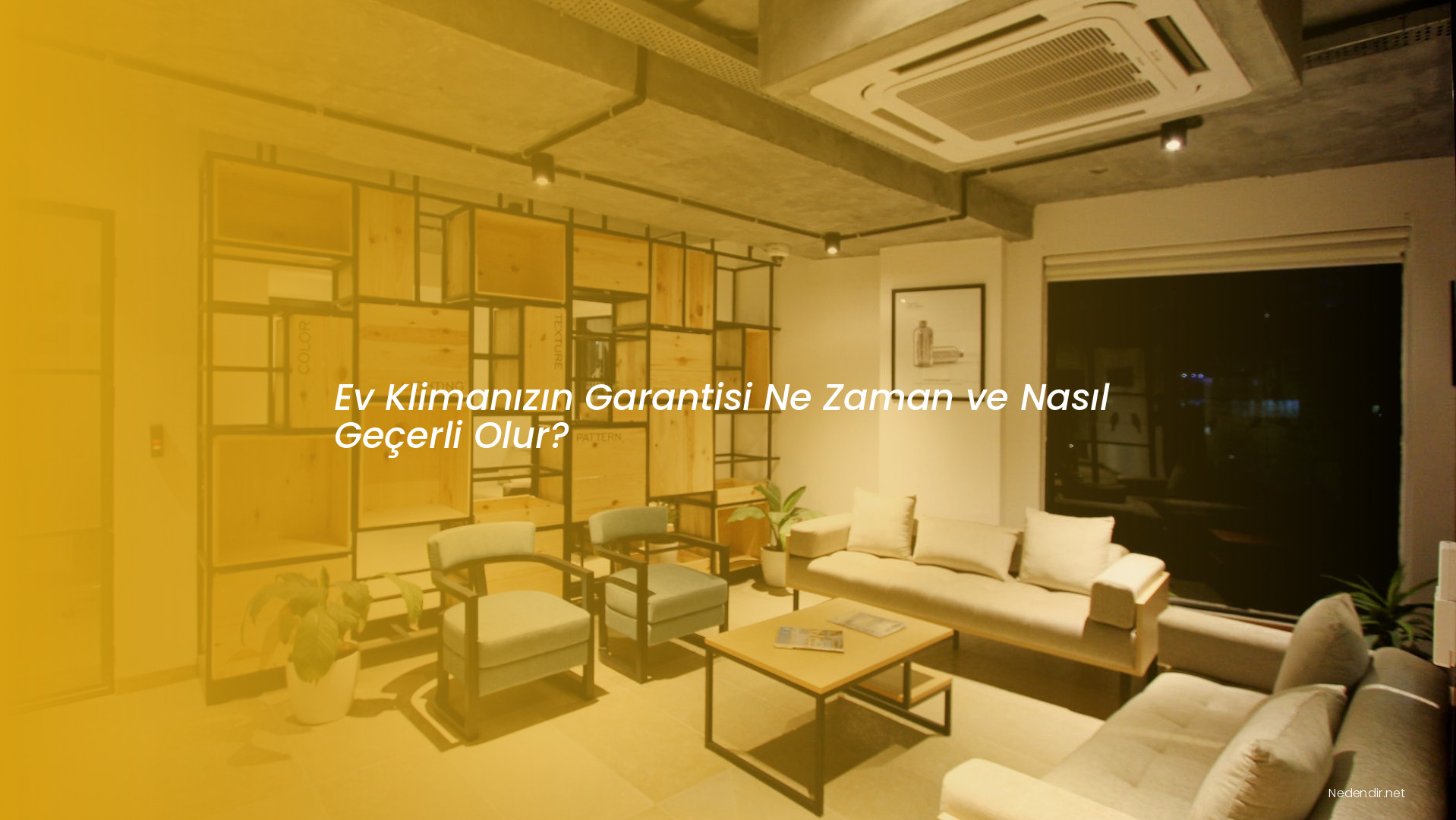 Ev Klimanızın Garantisi Ne Zaman ve Nasıl Geçerli Olur?