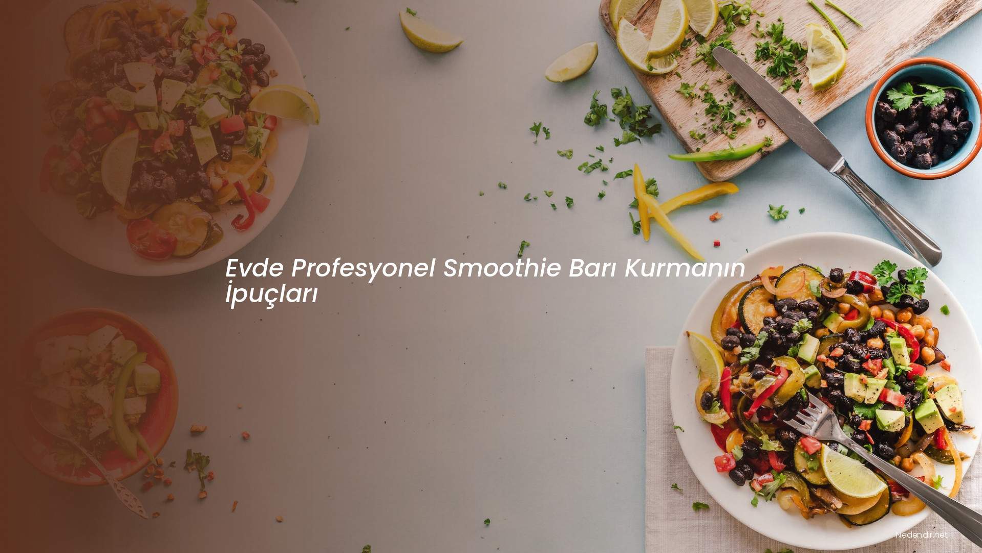 Evde Profesyonel Smoothie Barı Kurmanın İpuçları