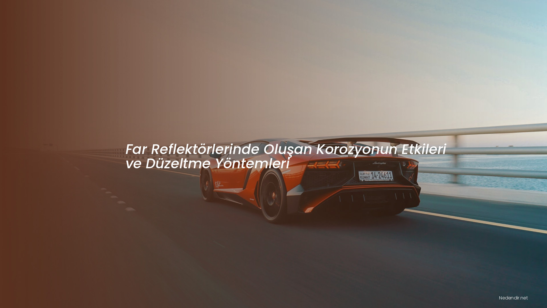 Far Reflektörlerinde Oluşan Korozyonun Etkileri ve Düzeltme Yöntemleri