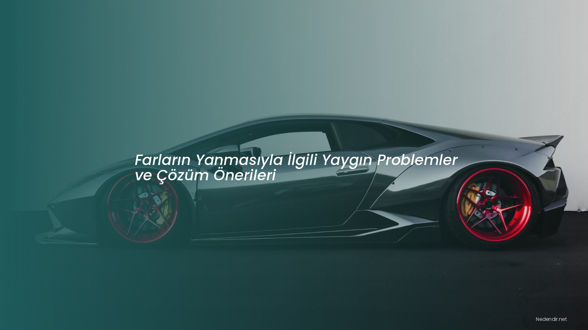 Farların Yanmasıyla İlgili Yaygın Problemler ve Çözüm Önerileri