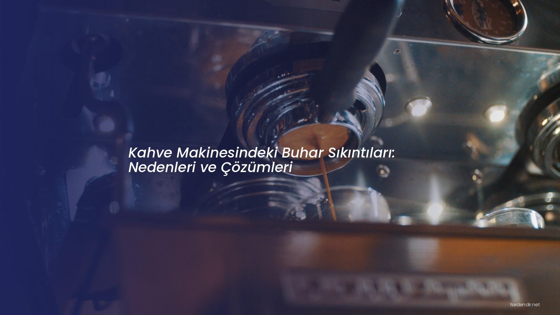 Kahve Makinesindeki Buhar Sıkıntıları: Nedenleri ve Çözümleri