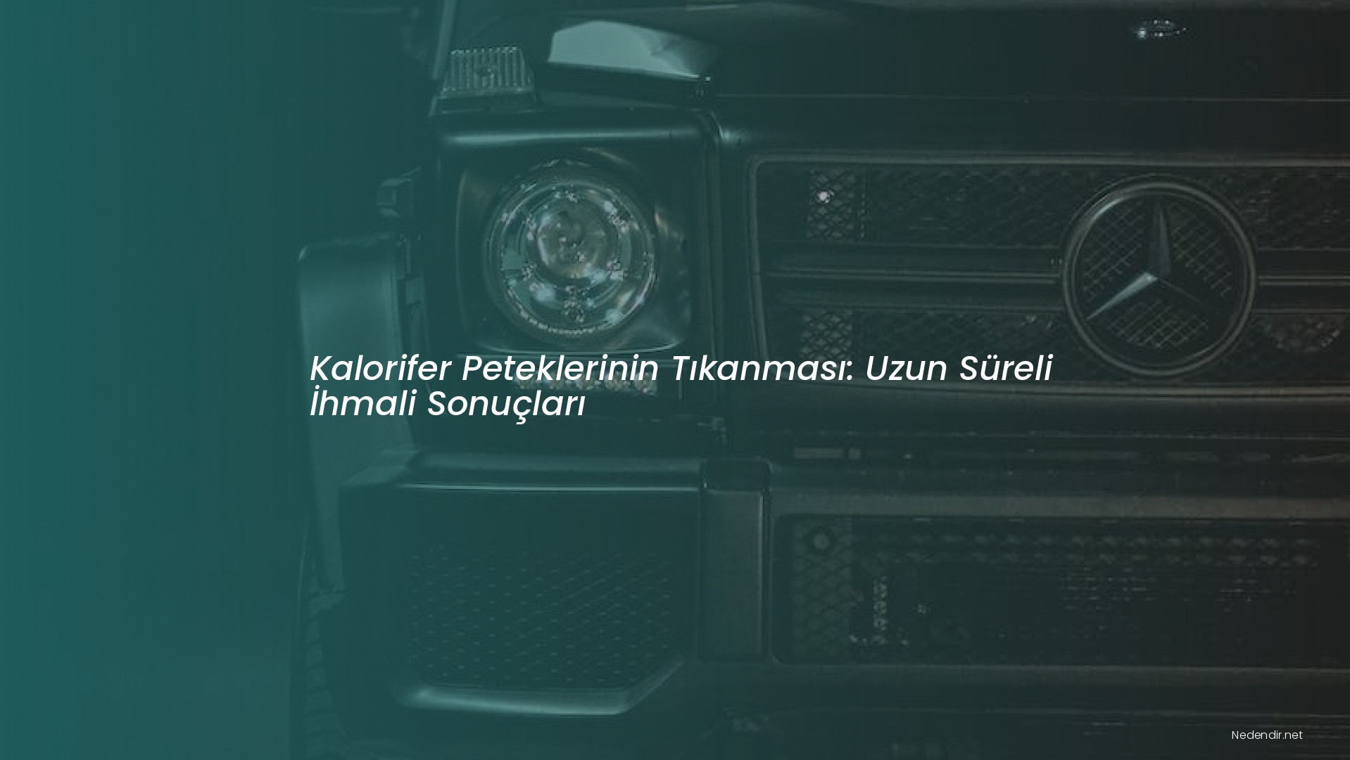 Kalorifer Peteklerinin Tıkanması: Uzun Süreli İhmali Sonuçları