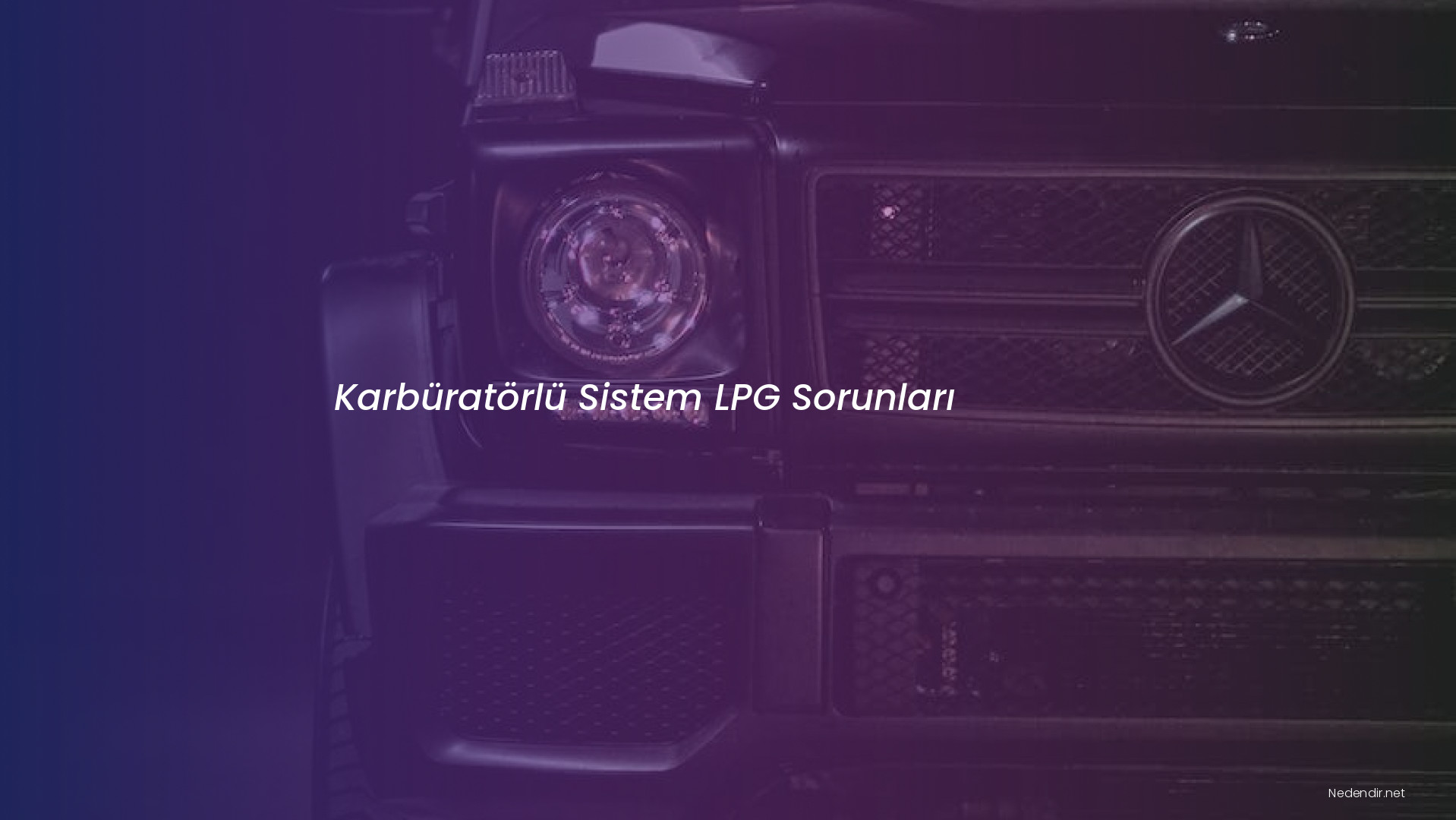 Karbüratörlü Sistem LPG Sorunları