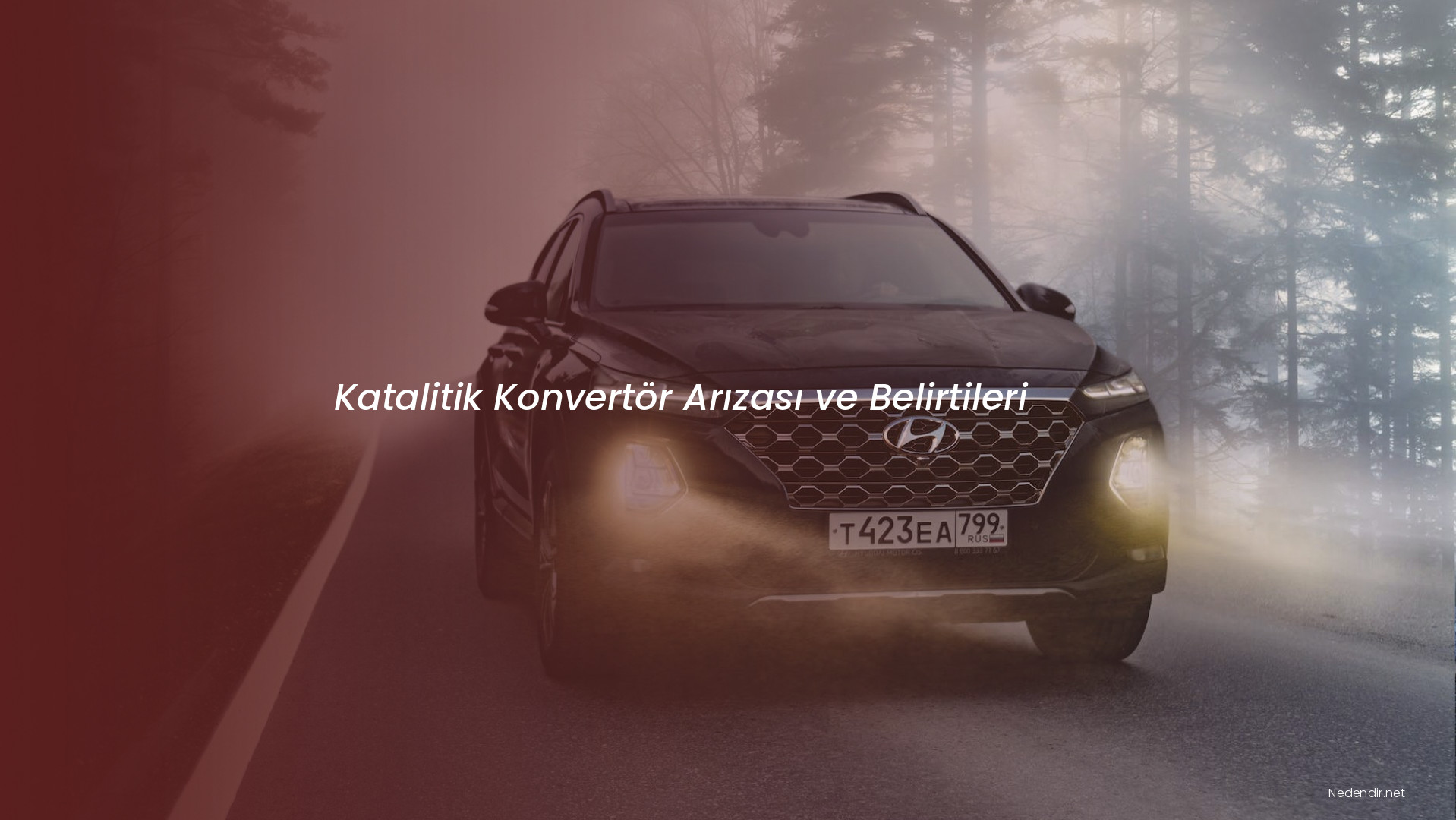 Katalitik Konvertör Arızası ve Belirtileri
