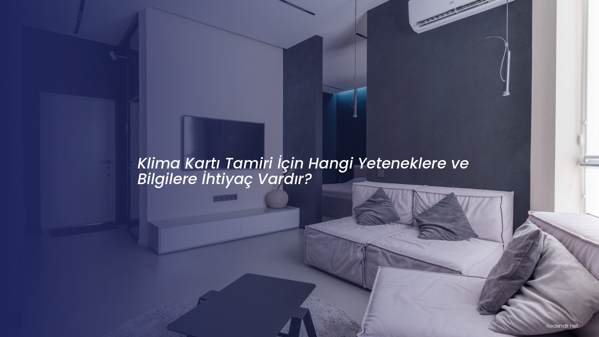 Klima Kartı Tamiri İçin Hangi Yeteneklere ve Bilgilere İhtiyaç Vardır?