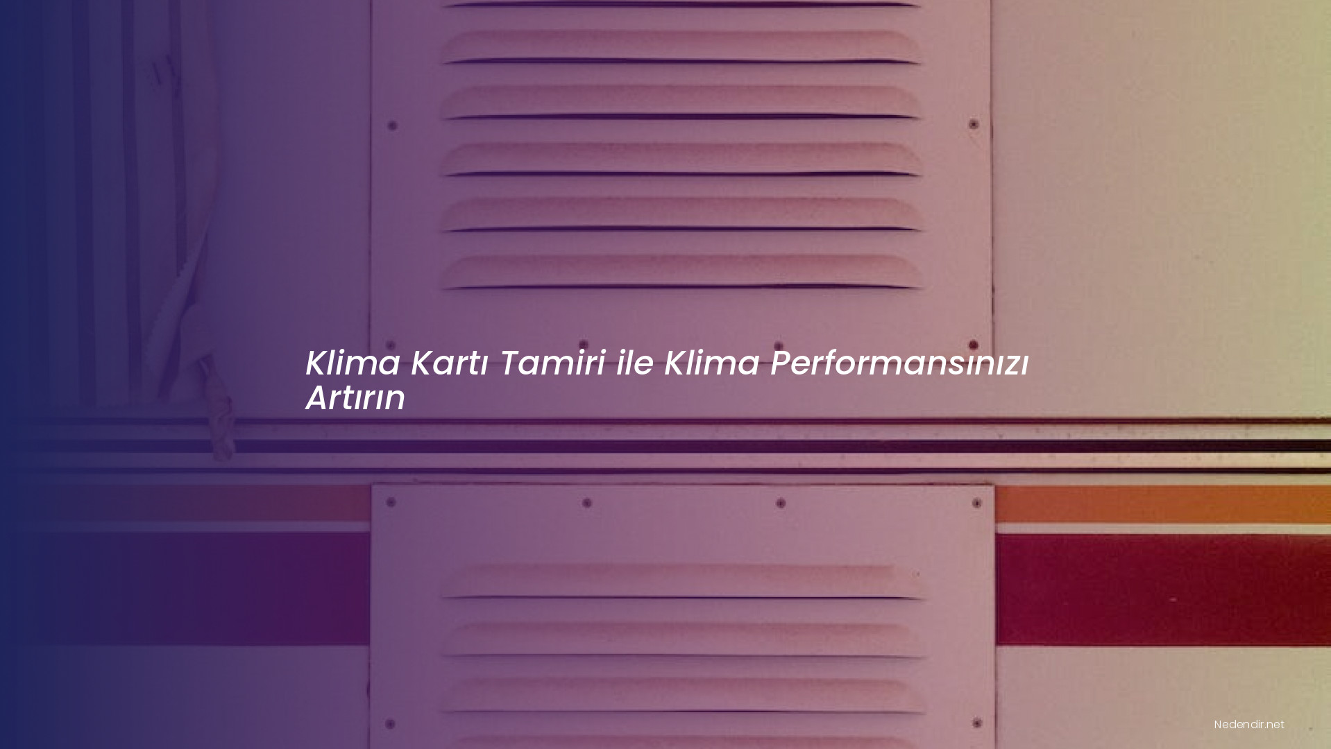 Klima Kartı Tamiri ile Klima Performansınızı Artırın