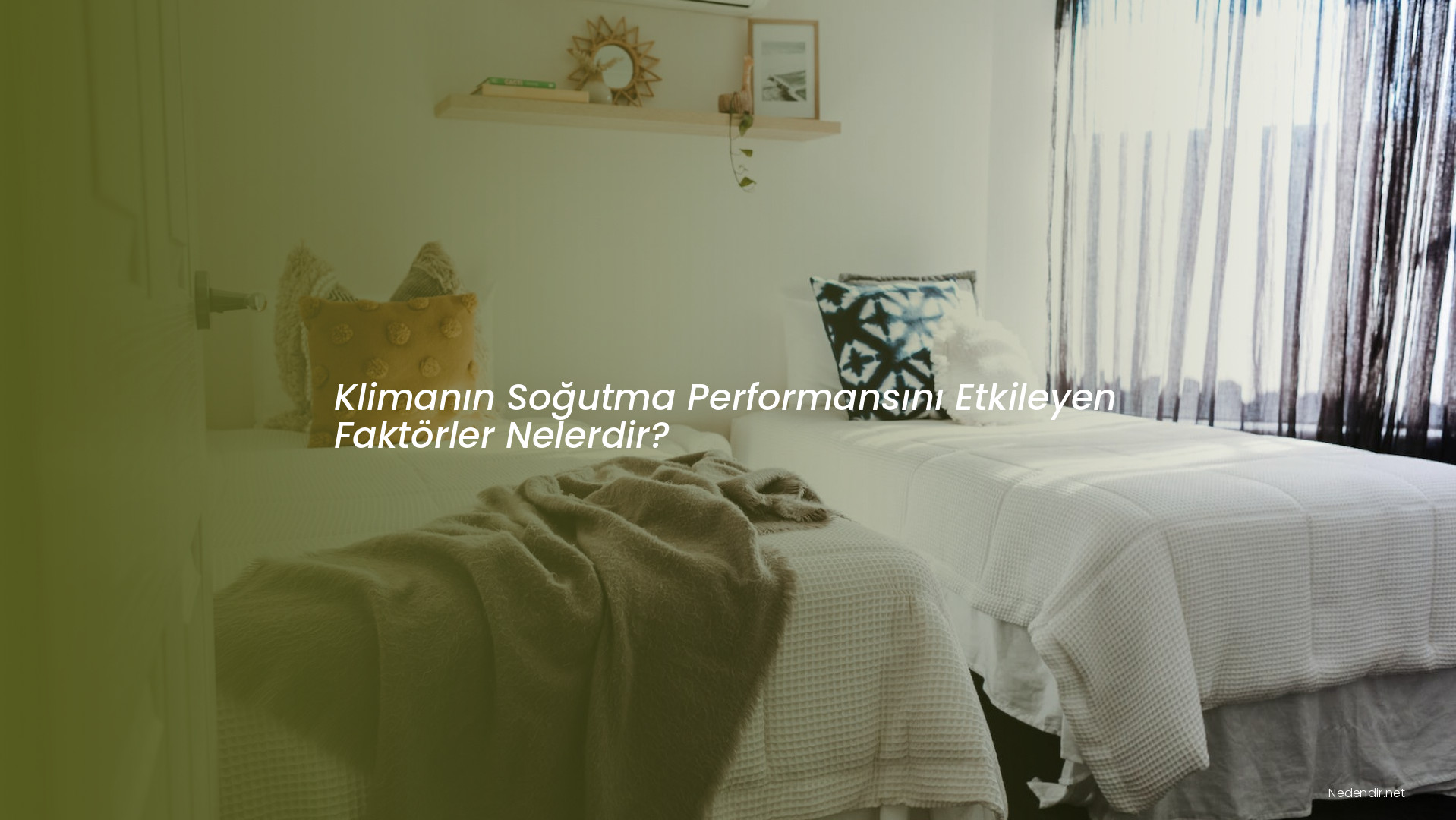 Klimanın Soğutma Performansını Etkileyen Faktörler Nelerdir?