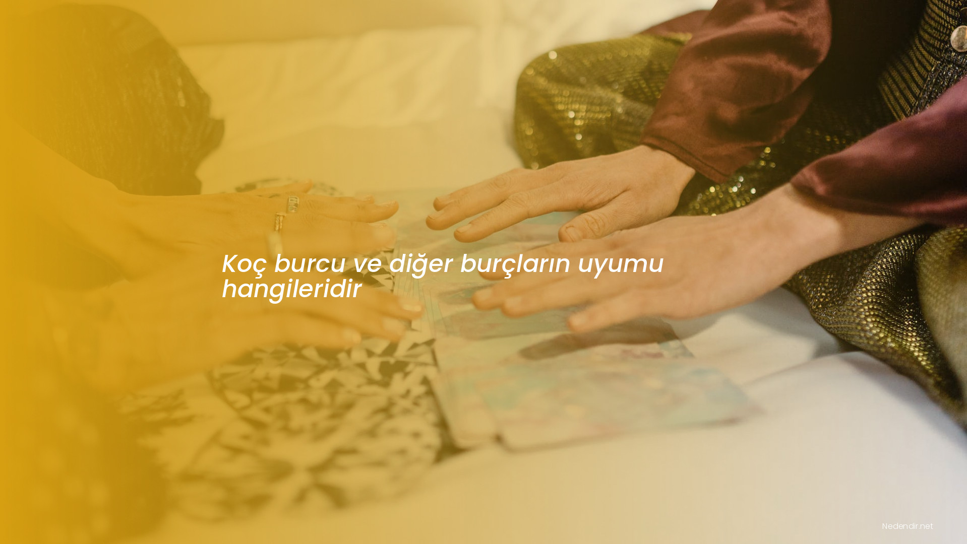Koç burcu ve diğer burçların uyumu hangileridir Koç burcu ve diğer burçların uyumu hangileridir