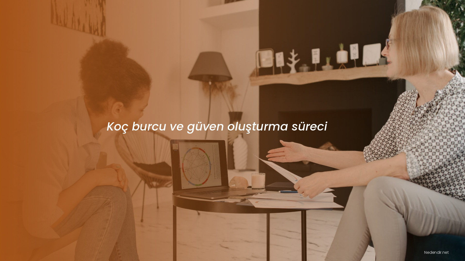 Koç burcu ve güven oluşturma süreci