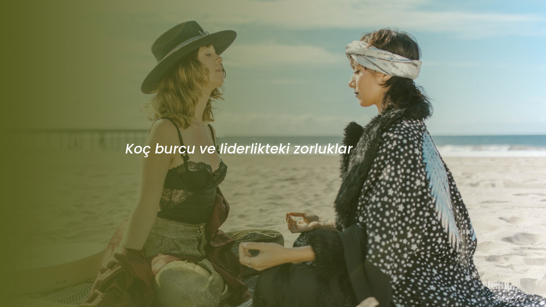 Koç burcu ve liderlikteki zorluklar