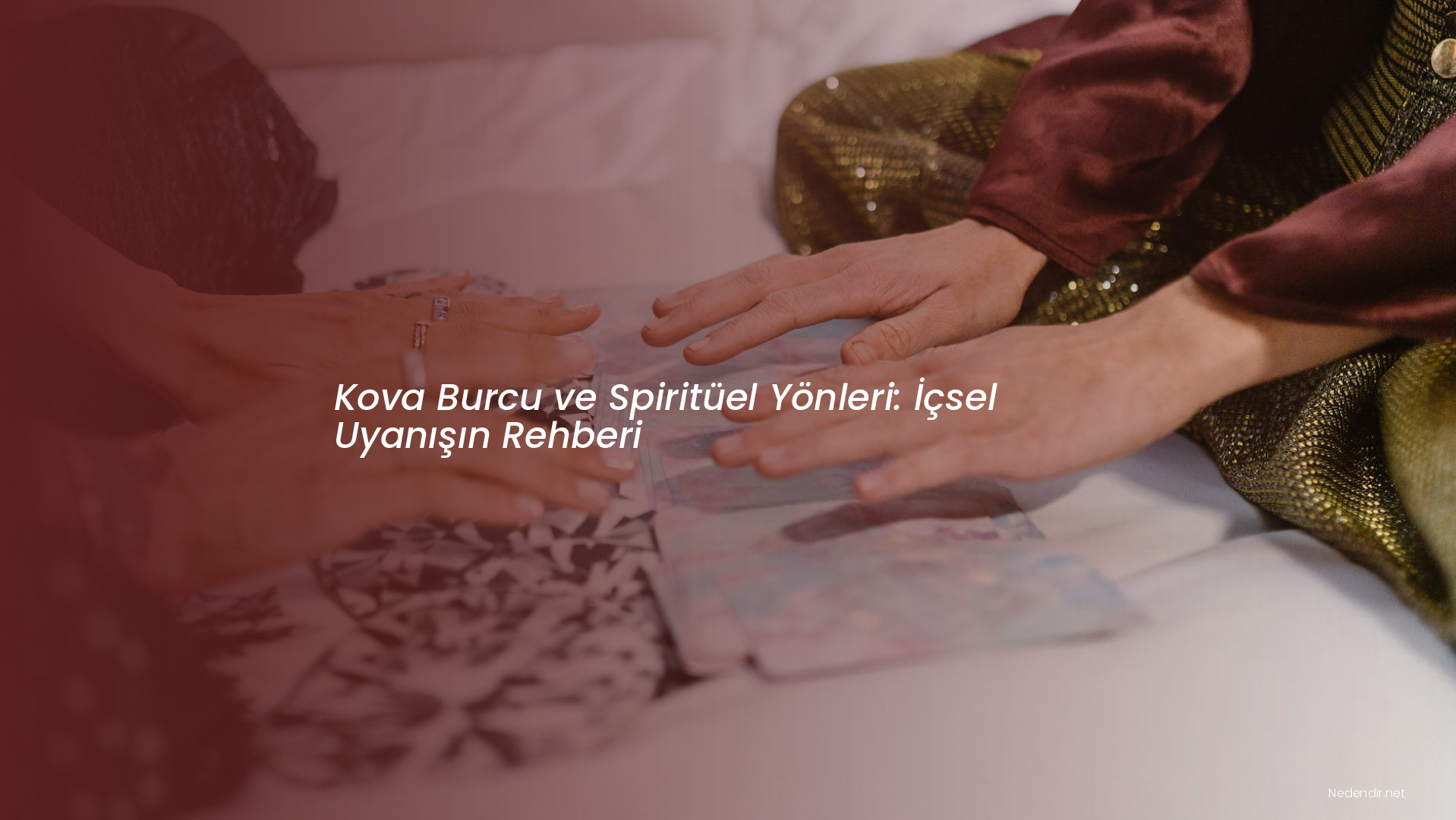 Kova Burcu ve Spiritüel Yönleri: İçsel Uyanışın Rehberi Kova Burcu ve Spiritüel Yönleri: İçsel Uyanışın Rehberi