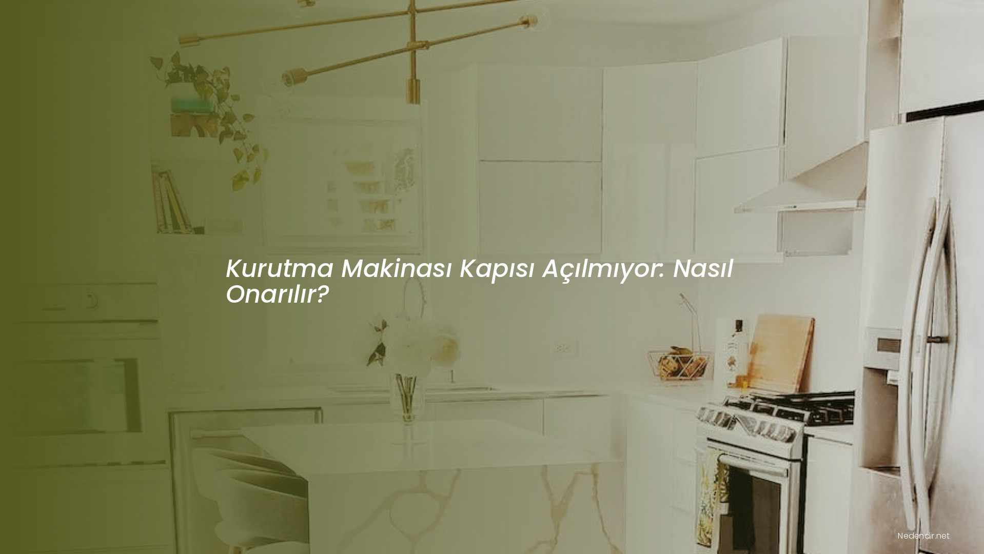 Kurutma Makinası Kapısı Açılmıyor: Nasıl Onarılır?