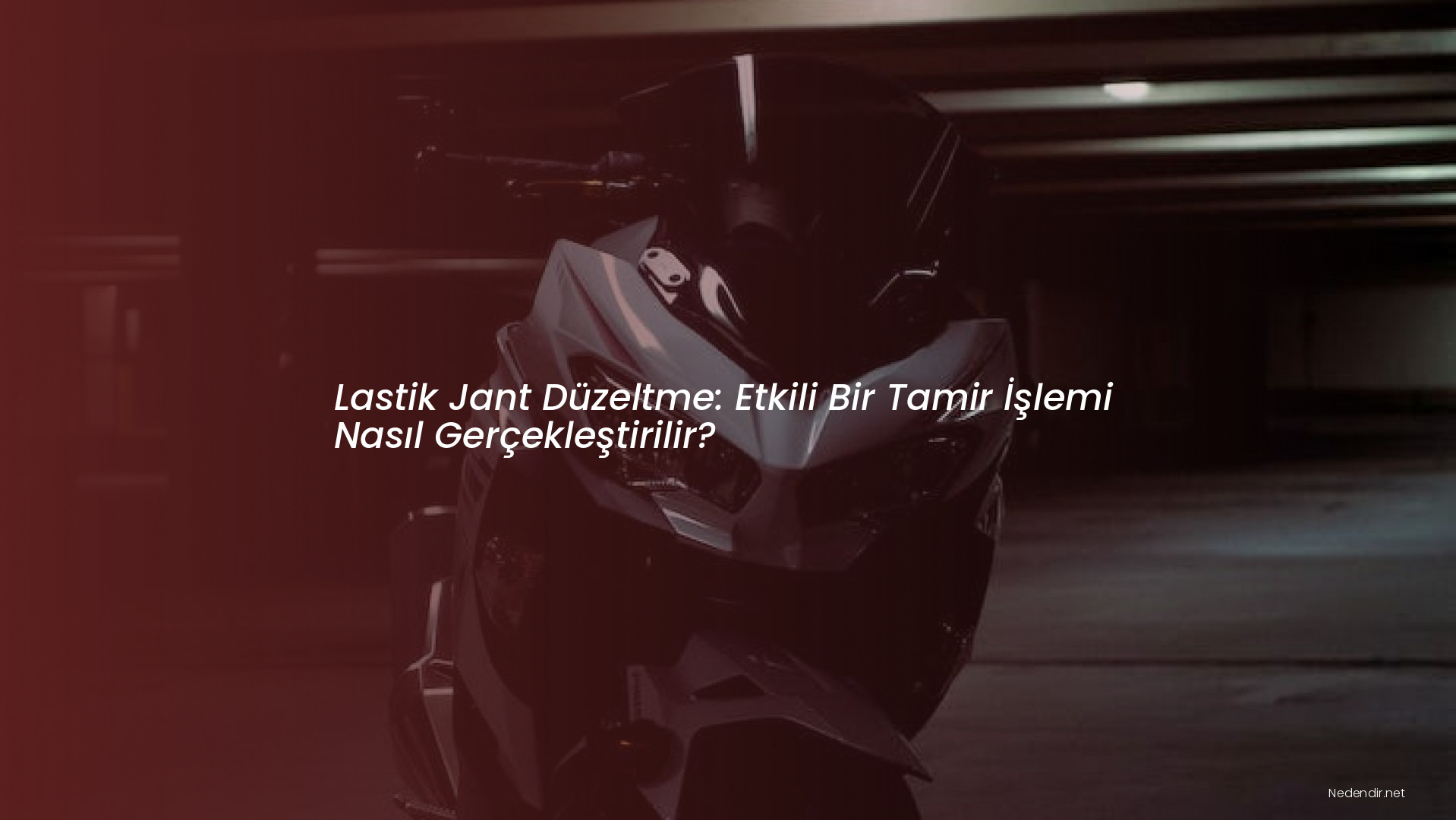 Lastik Jant Düzeltme: Etkili Bir Tamir İşlemi Nasıl Gerçekleştirilir?