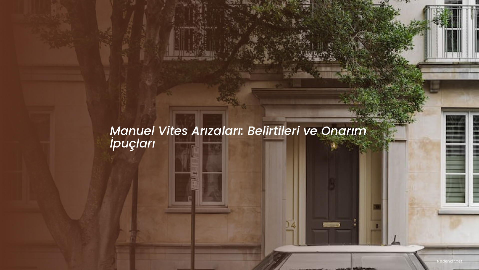 Manuel Vites Arızaları: Belirtileri ve Onarım İpuçları