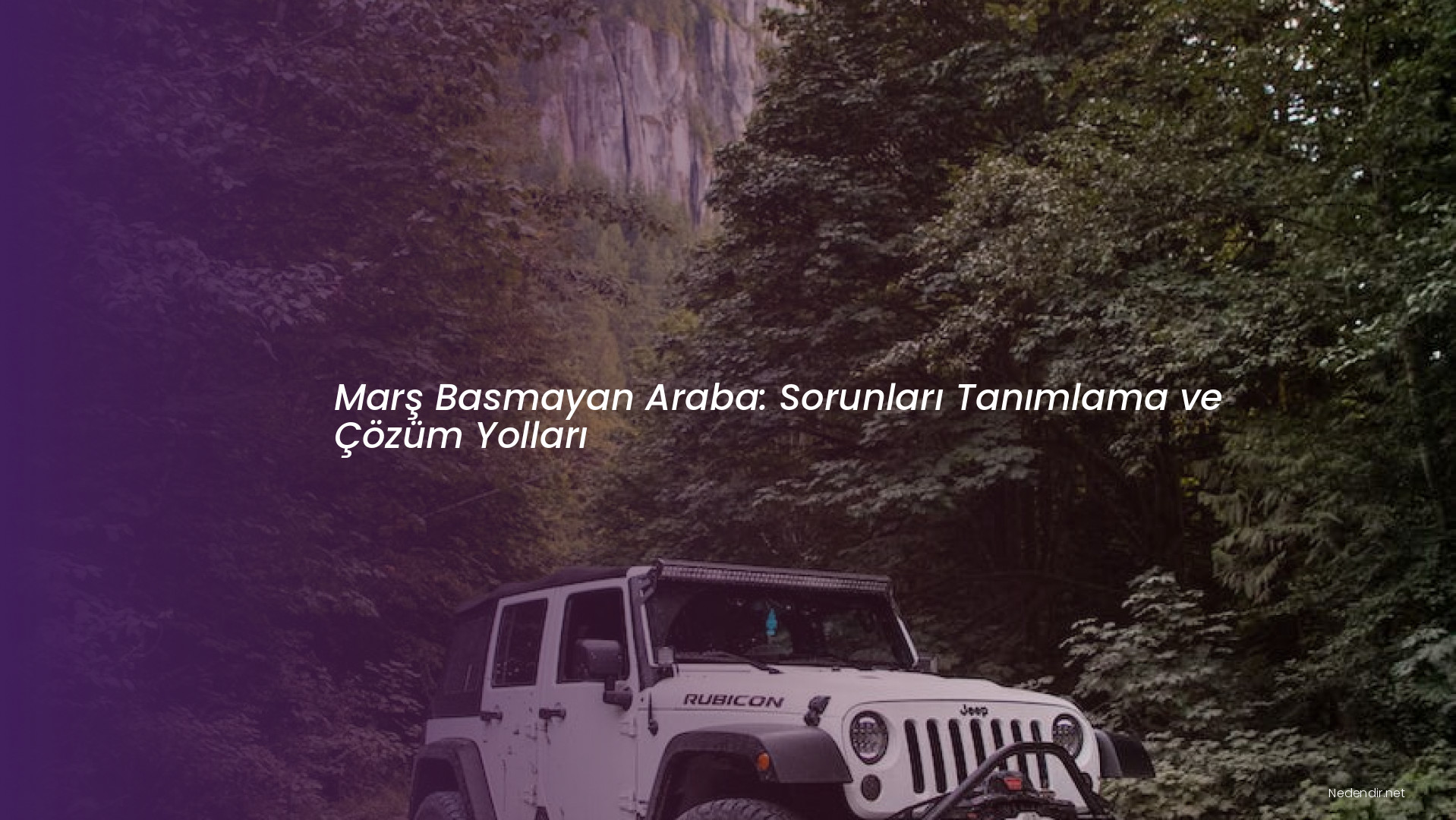 Marş Basmayan Araba: Sorunları Tanımlama ve Çözüm Yolları