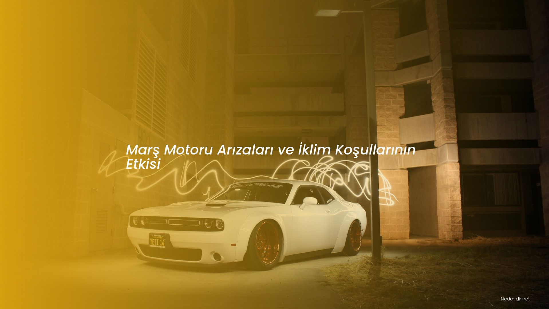 Marş Motoru Arızaları ve İklim Koşullarının Etkisi