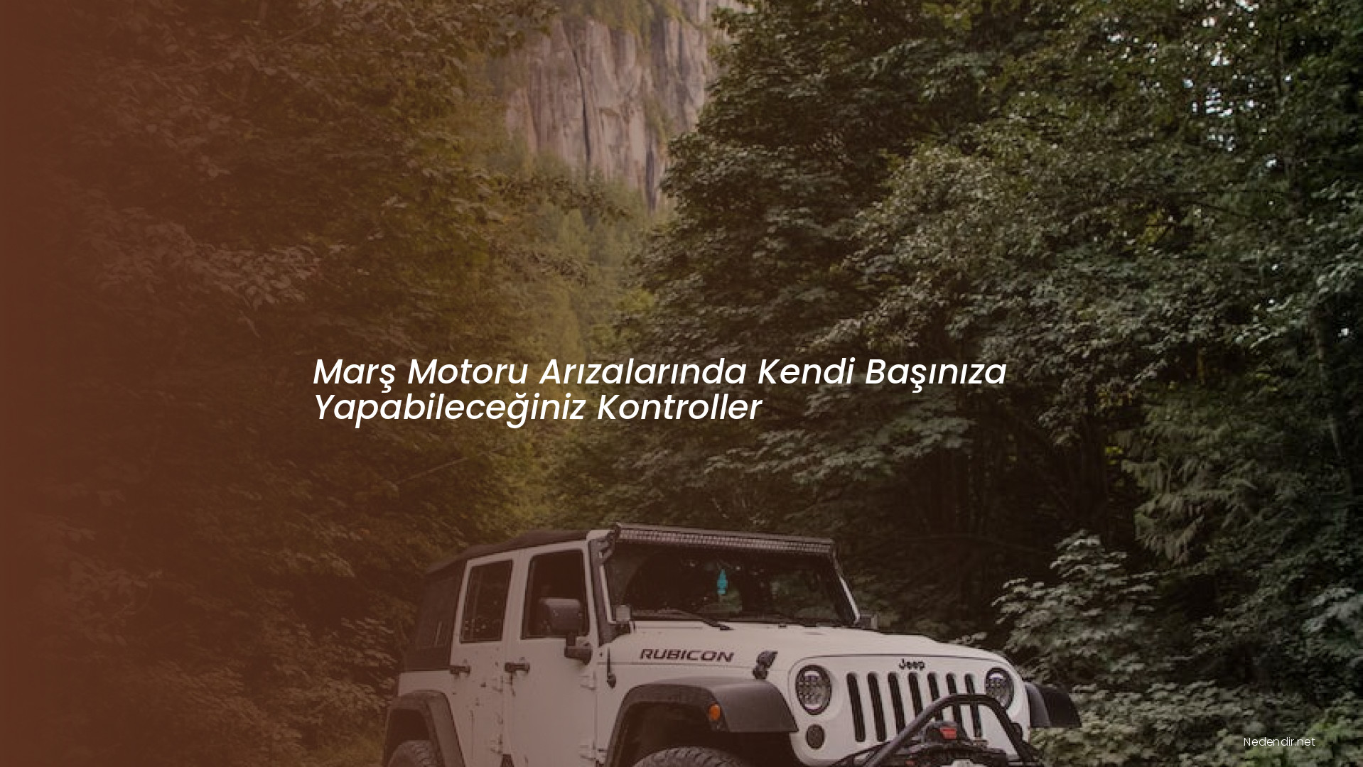 Marş Motoru Arızalarında Kendi Başınıza Yapabileceğiniz Kontroller