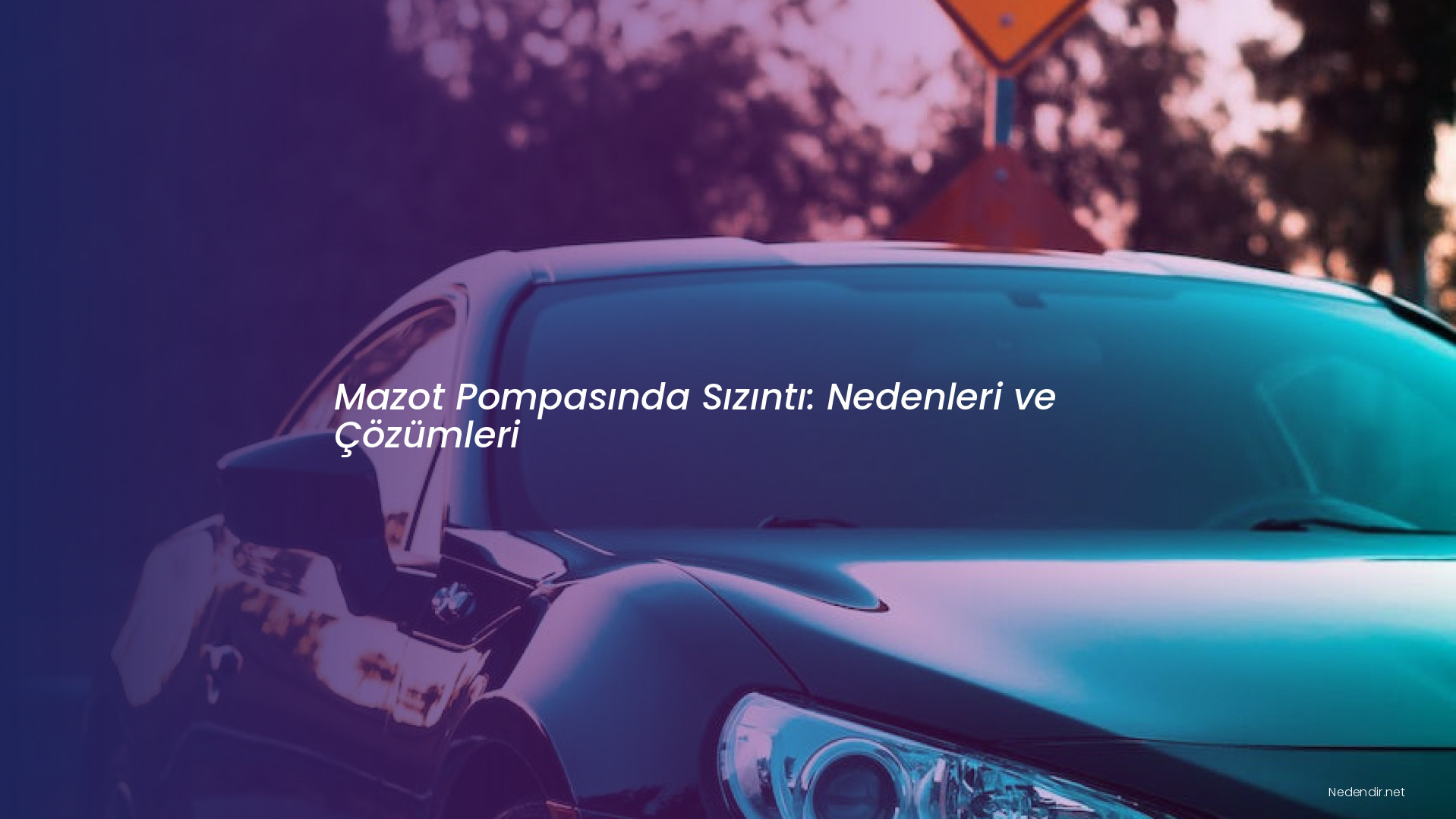 Mazot Pompasında Sızıntı: Nedenleri ve Çözümleri