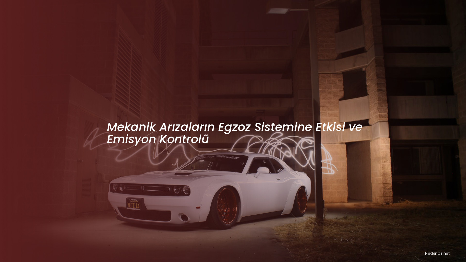 Mekanik Arızaların Egzoz Sistemine Etkisi ve Emisyon Kontrolü