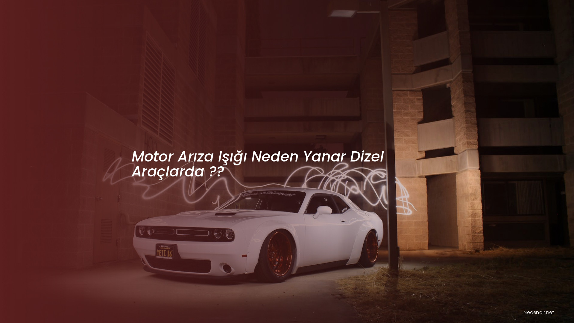 Motor Arıza Işığı Neden Yanar Dizel Araçlarda ??