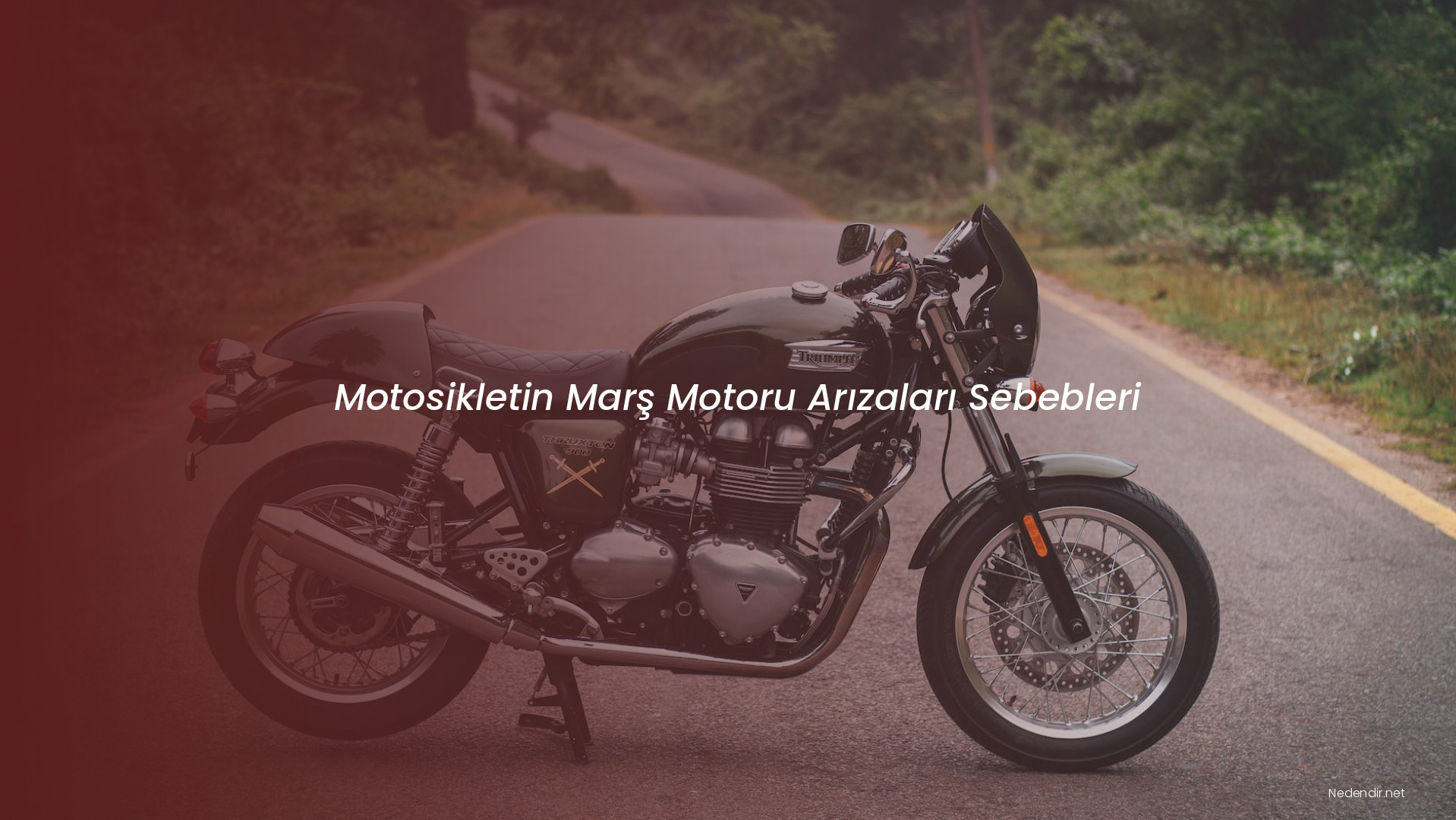 Motosikletin Marş Motoru Arızaları Sebebleri
