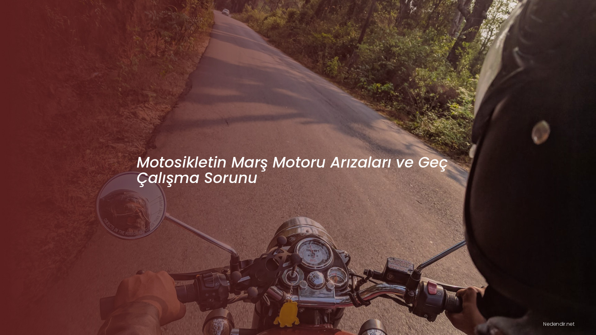 Motosikletin Marş Motoru Arızaları ve Geç Çalışma Sorunu Motosikletin Marş Motoru Arızaları ve Geç Çalışma Sorunu