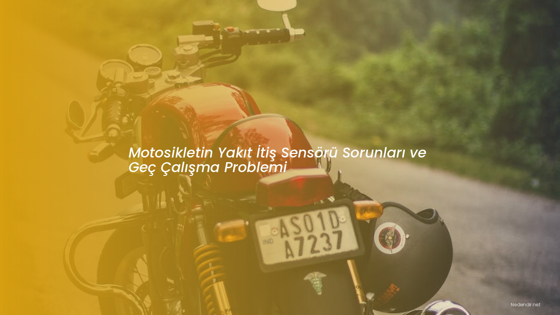 Motosikletin Yakıt İtiş Sensörü Sorunları ve Geç Çalışma Problemi