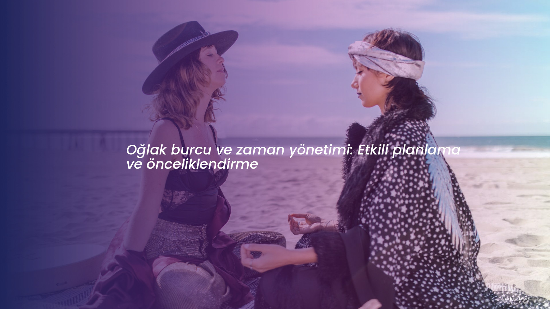 Oğlak burcu ve zaman yönetimi: Etkili planlama ve önceliklendirme Oğlak burcu ve zaman yönetimi: Etkili planlama ve önceliklendirme