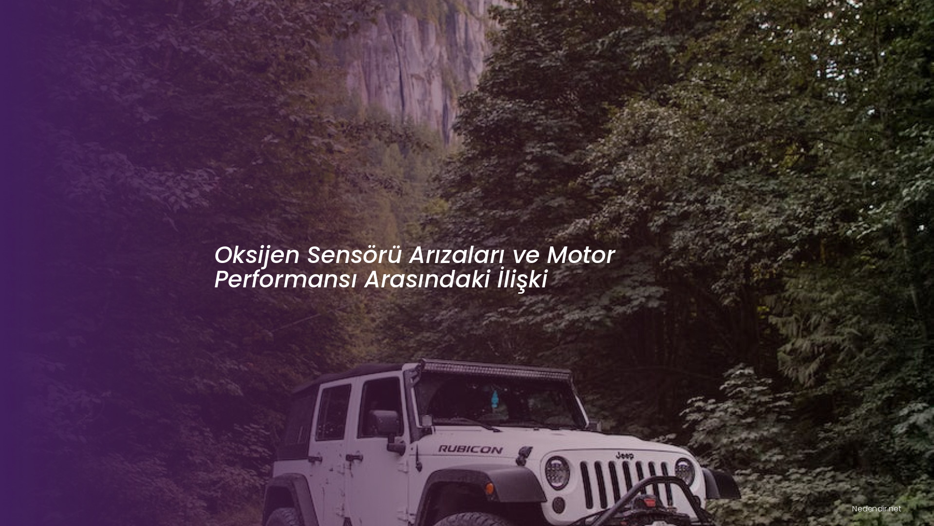 Oksijen Sensörü Arızaları ve Motor Performansı Arasındaki İlişki