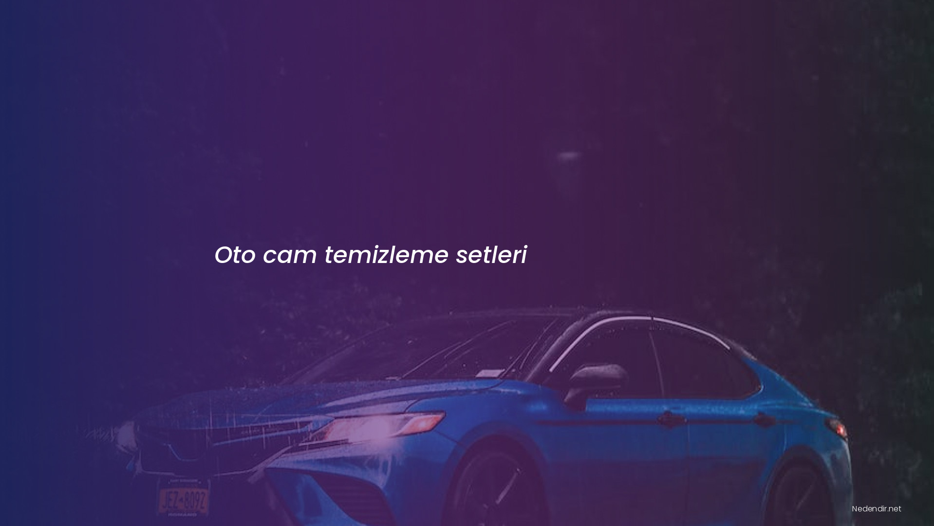 Oto cam temizleme setleri