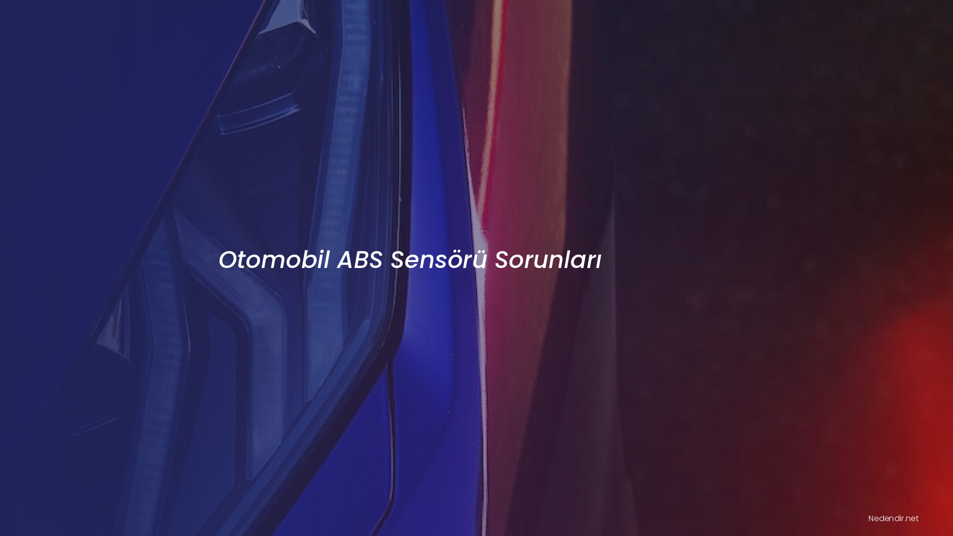 Otomobil ABS Sensörü Sorunları