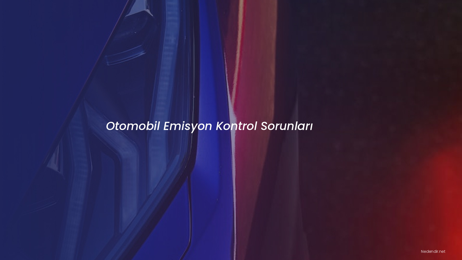 Otomobil Emisyon Kontrol Sorunları