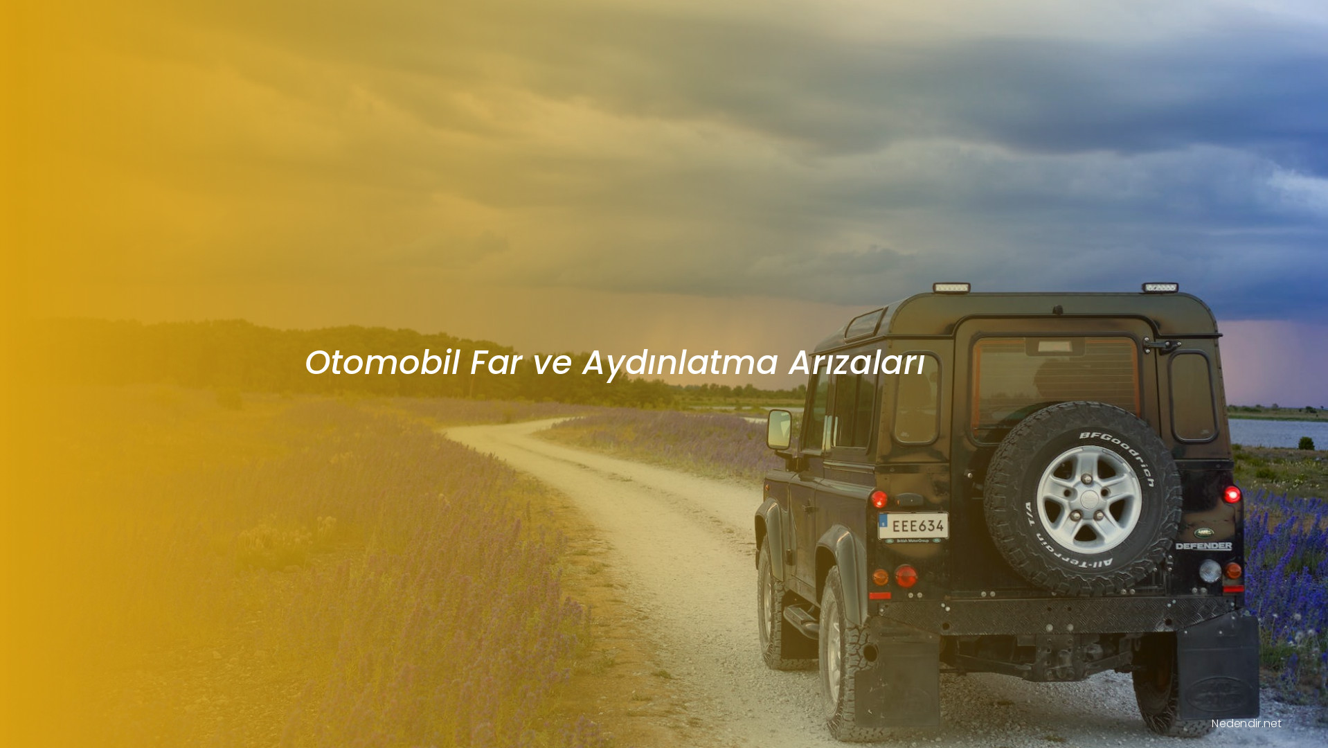 Otomobil Far ve Aydınlatma Arızaları