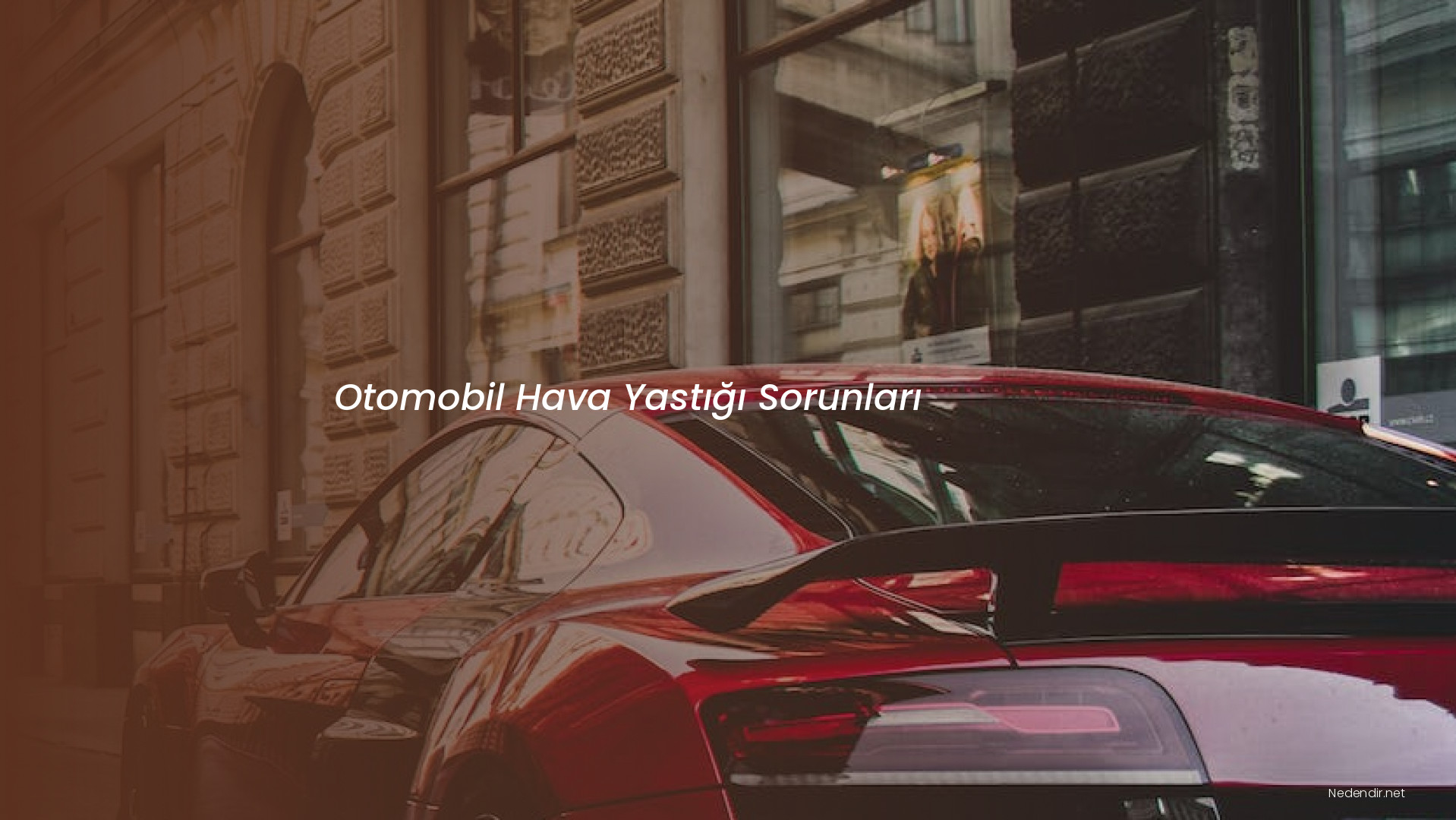 Otomobil Hava Yastığı Sorunları