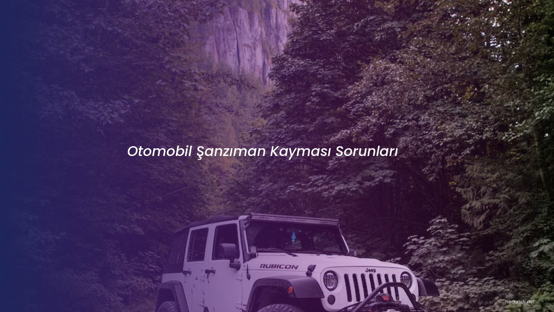 Otomobil Şanzıman Kayması Sorunları