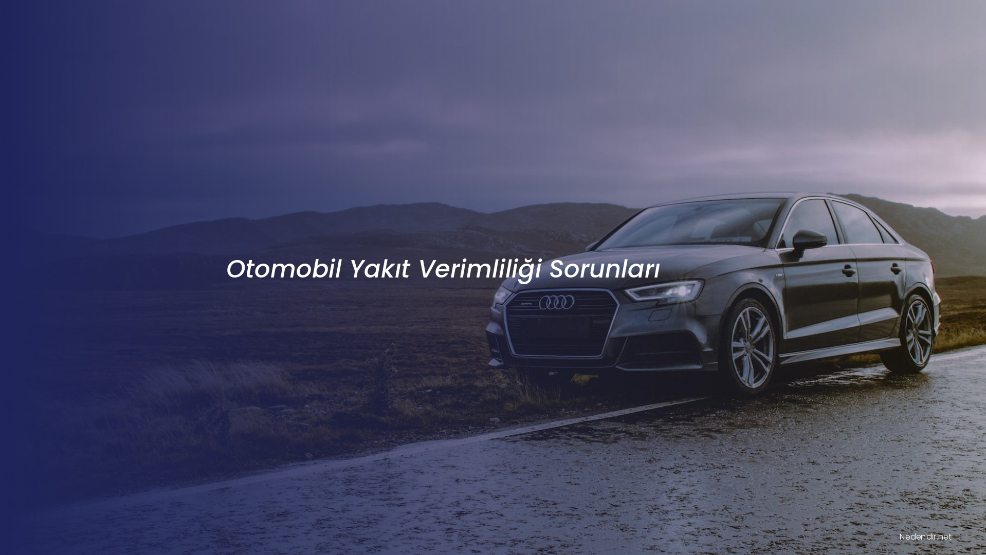 Otomobil Yakıt Verimliliği Sorunları
