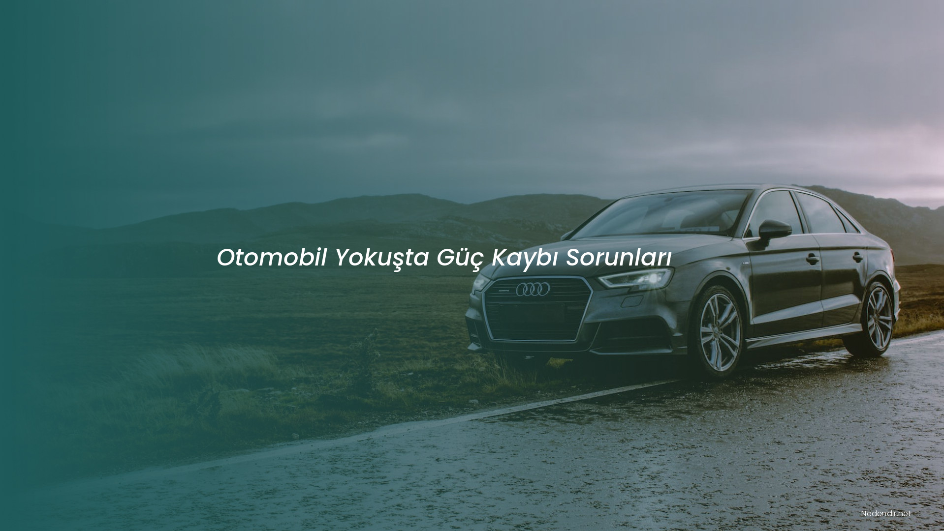 Otomobil Yokuşta Güç Kaybı Sorunları