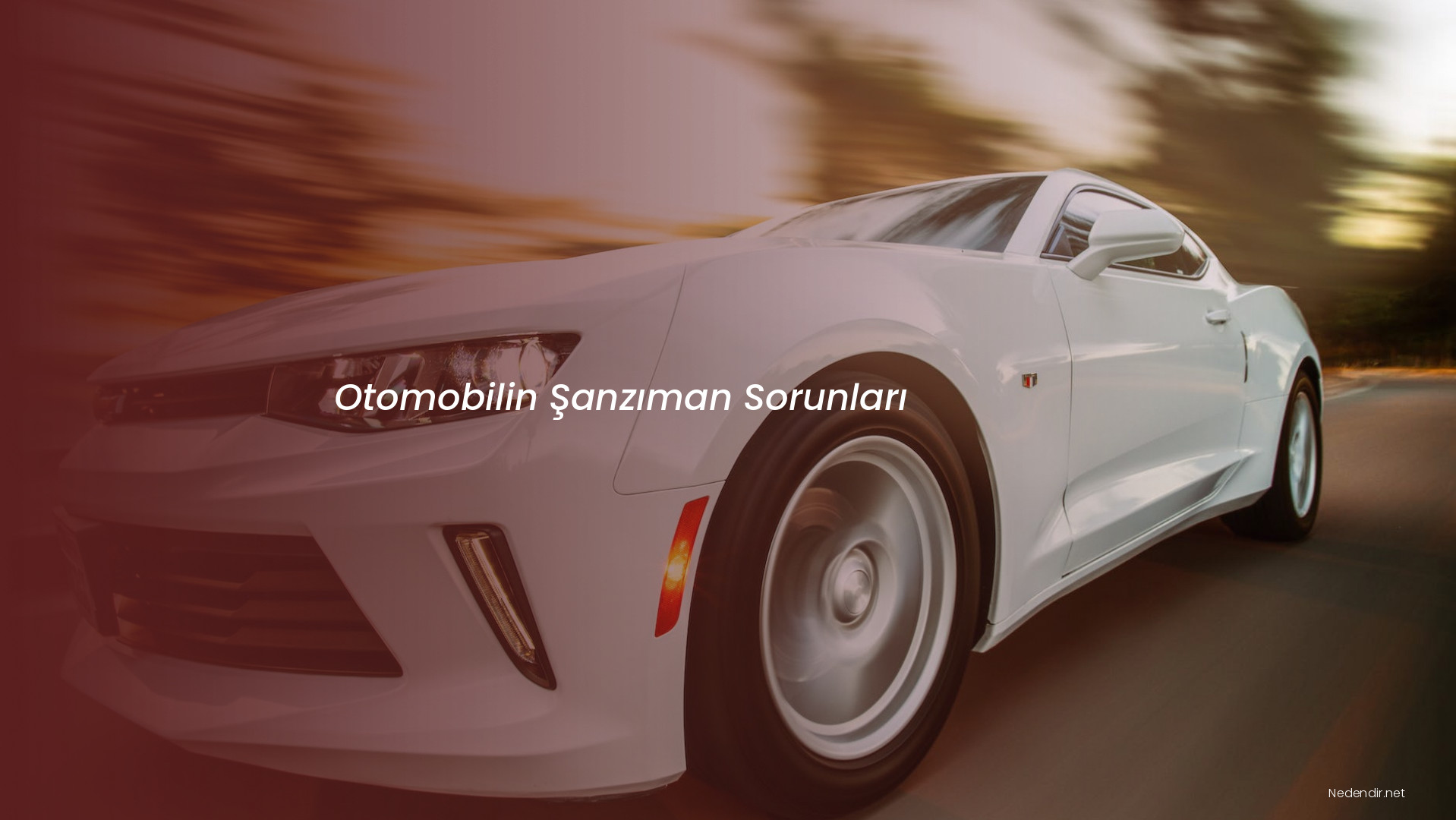 Otomobilin Şanzıman Sorunları