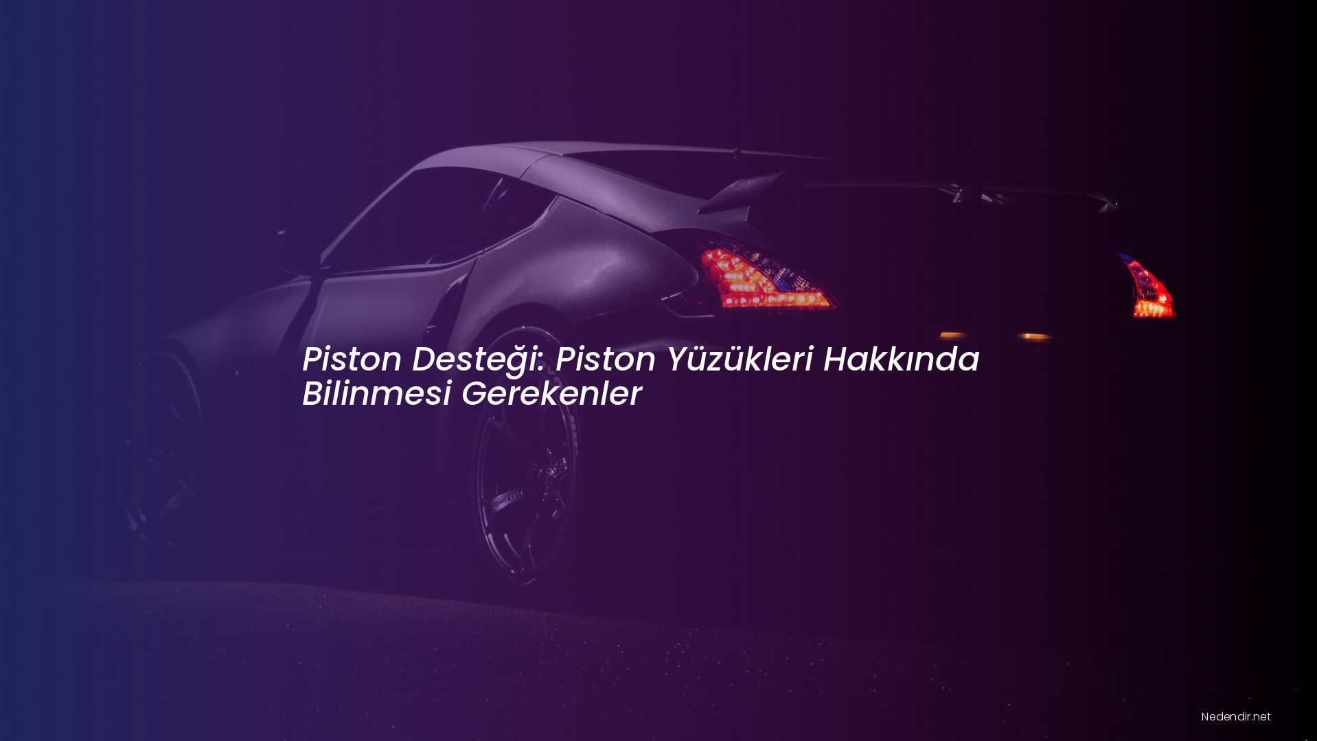 Piston Desteği: Piston Yüzükleri Hakkında Bilinmesi Gerekenler
