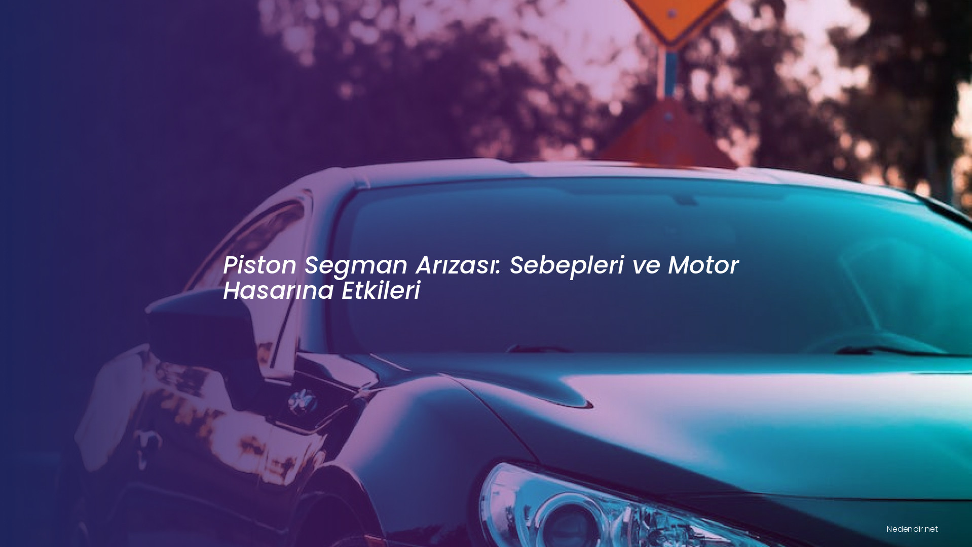 Piston Segman Arızası: Sebepleri ve Motor Hasarına Etkileri