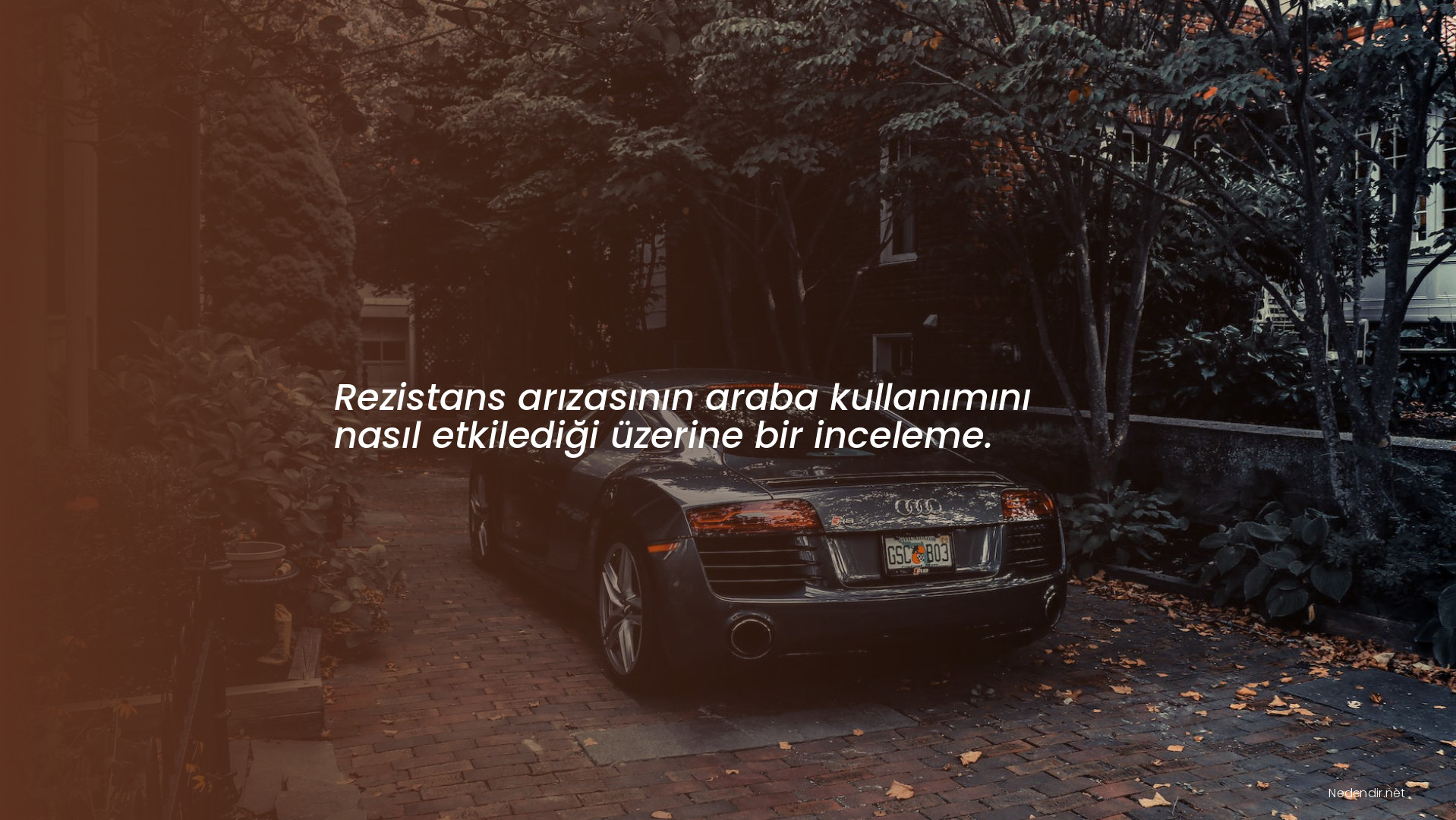 Rezistans arızasının araba kullanımını nasıl etkilediği üzerine bir inceleme.
