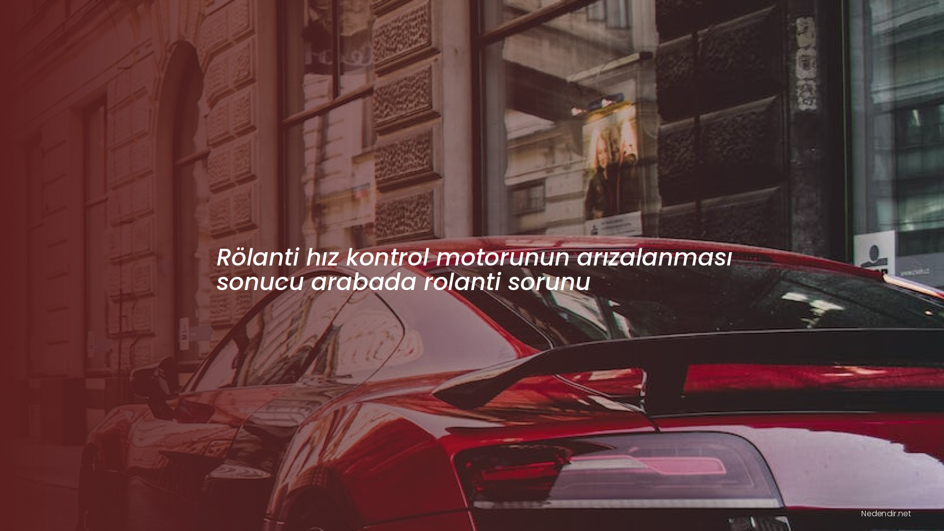 Rölanti hız kontrol motorunun arızalanması sonucu arabada rolanti sorunu