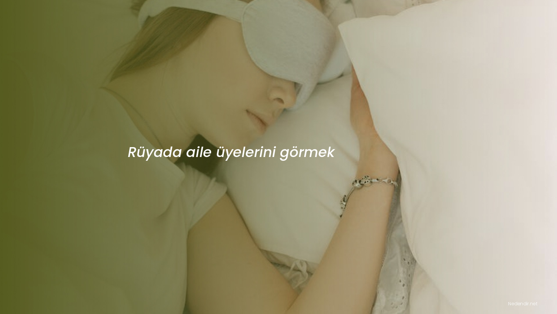 Rüyada aile üyelerini görmek