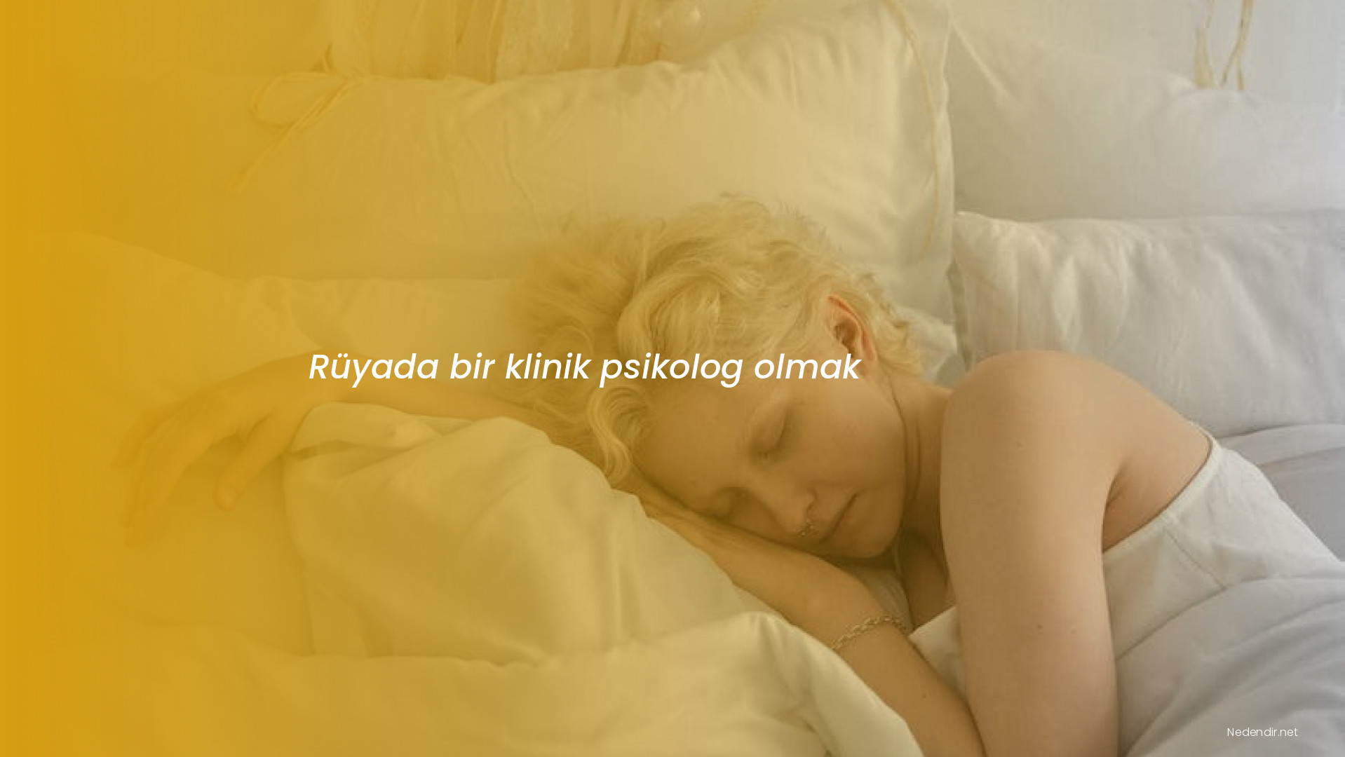 Rüyada bir klinik psikolog olmak